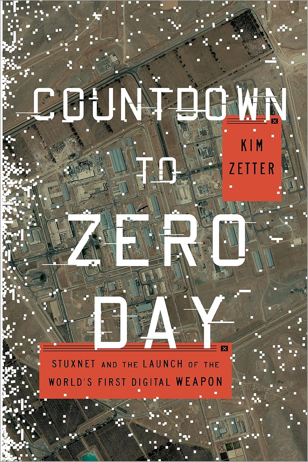 Countdown to Zero Day: Stuxnet and the Launch of the World'S First Digital Weapon image number 1