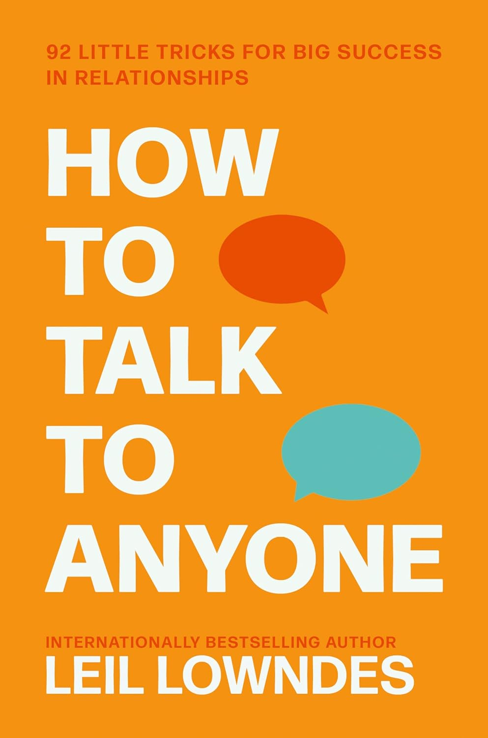 How to Talk to Anyone: 92 Little Tricks for Big Success in Relationships image number 2