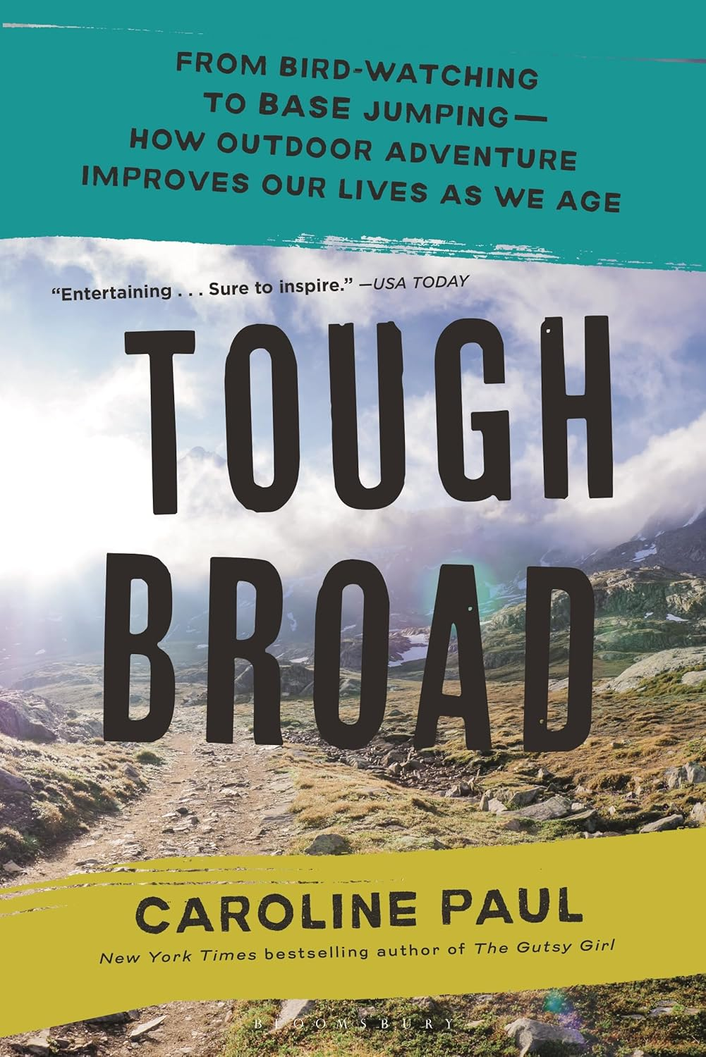 Tough Broad: from Boogie Boarding to Wing Walking―How Outdoor Adventure Improves Our Lives as We Age image number 1