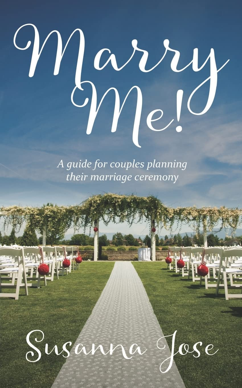 Marry Me!: a Guide for Couples Planning Their Marriage Ceremony