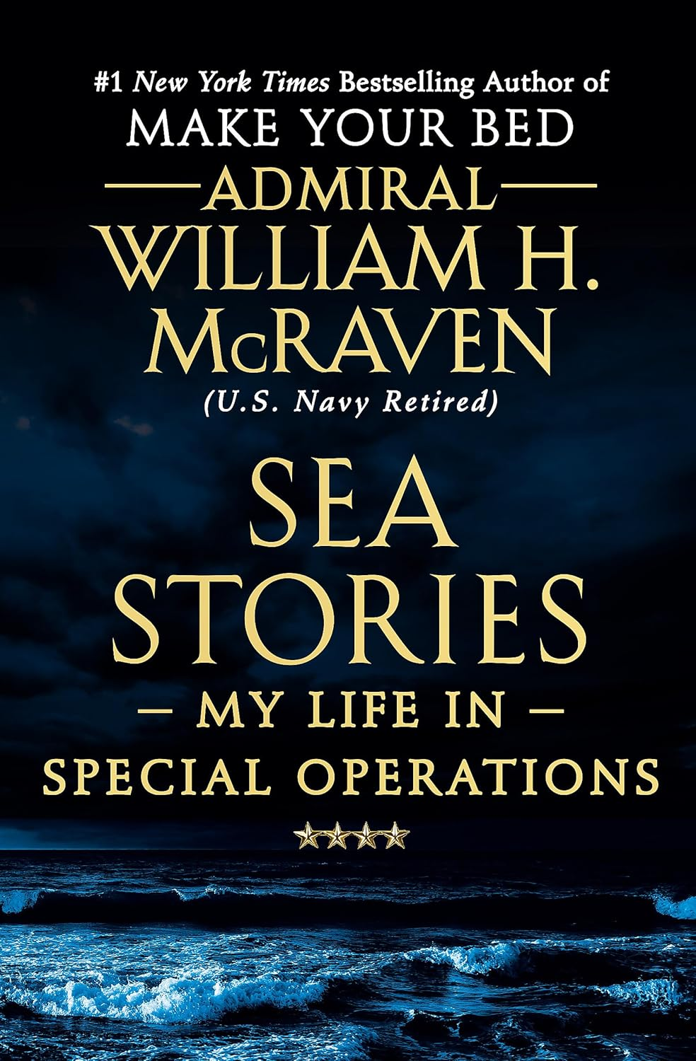 Sea Stories: My Life in Special Operations