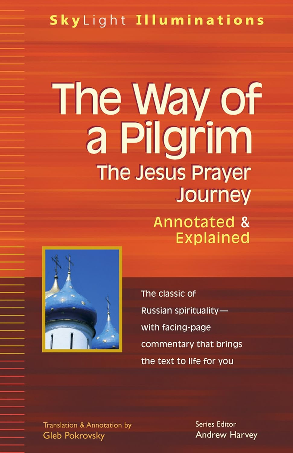 The Way of a Pilgrim: the Jesus Prayer Journey--Annotated & Explained image number 1