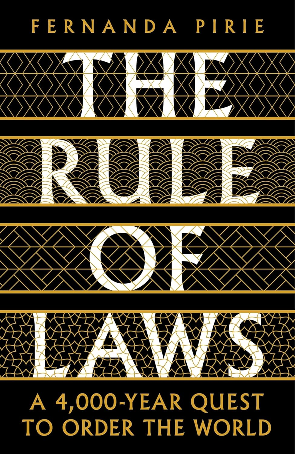 The Rule of Laws: a 4,000-Year Quest to Order the World image number 1