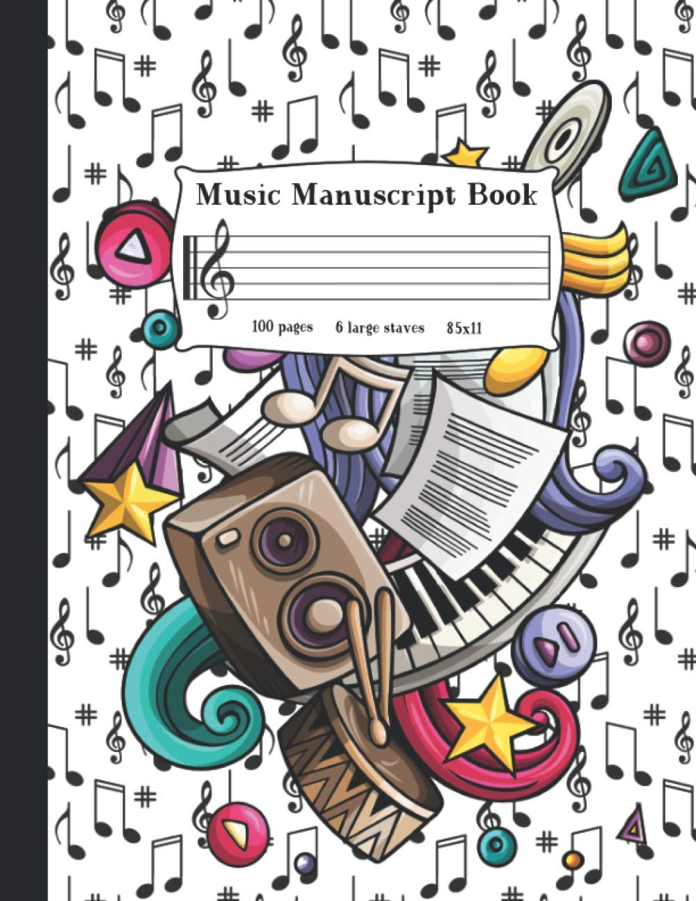 Music Manuscript Book for Kids: Wide Staff Music Notebook | Blank Sheet Music Paper with 6 Staves | White Musical Notes