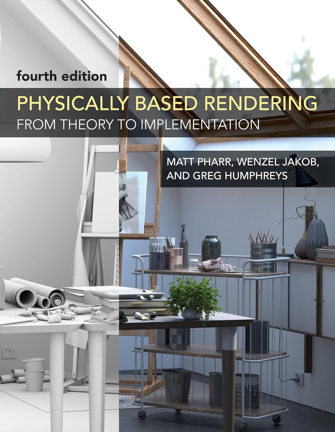 Physically Based Rendering, Fourth Edition: from Theory to Implementation
