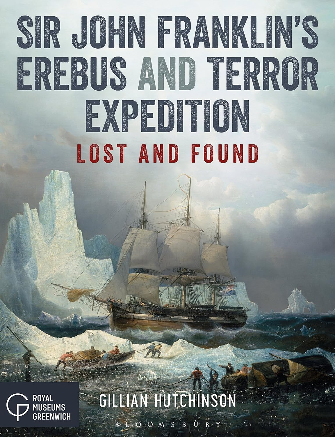 Sir John Franklin&aelig;s Erebus and Terror Expedition: Lost and Found