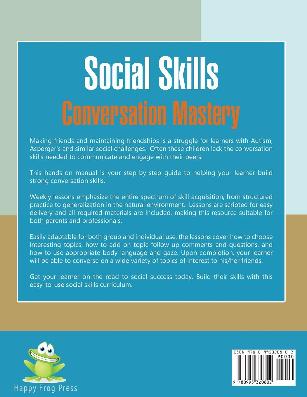 How to Talk with Friends: a Step-By-Step Social Skills Curriculum for Children with Autism