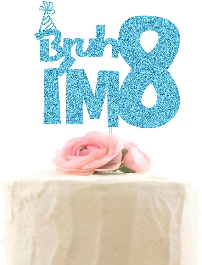 XIUHUBA Bruh I'M 8 Cake Topper, Happy 8Th Birthday Cake Decor, Kids Boys 8Th Birthday Party Decorations, Funny Eight Years Old Birthday Party Supplies Blue Glitter