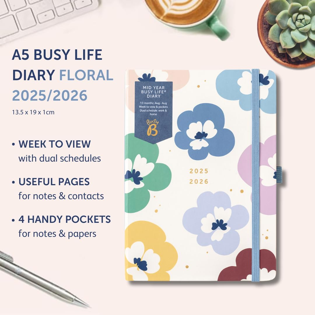 Busy B Diary - A5 Mid-Year Academic Diary - Busy Life Weekly Journal - Aug '25 - Aug '26 &ndash; Floral Print Cover - Life Planner with Dual Schedules, Year Calendar, Pen Loop, Pockets & Elastic Closure