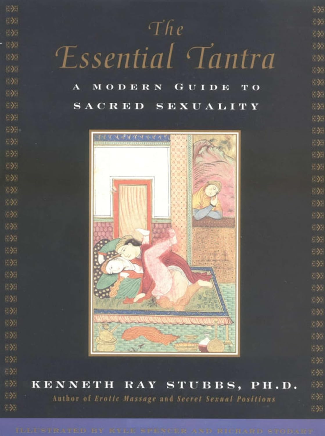 The Essential Tantra: a Modern Guide to Sacred Sexuality
