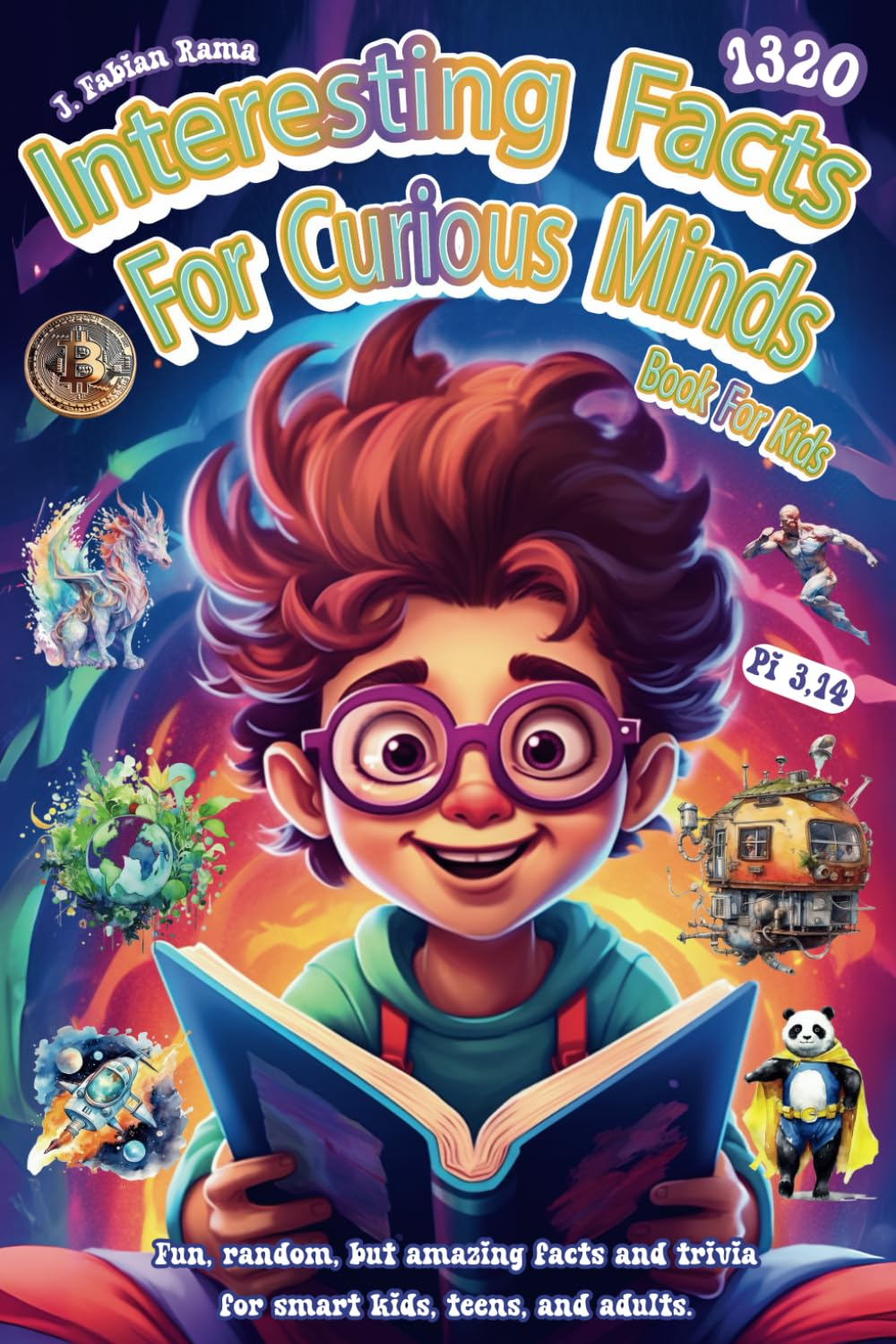 Interesting Facts for Curious Minds Book for Kids: 1320 Random and Brilliant Facts, and Trivia for Smart Kids about Space, Games, Math, Animals, ... and Fascinating Facts for Kids Ages 8-12 image number 1