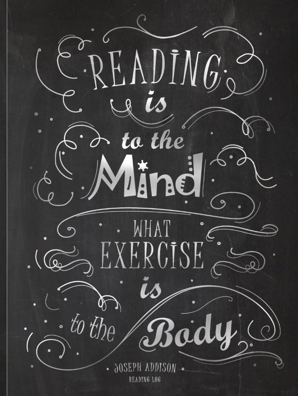 Reading Log: Gifts for Book Lovers (A Reading Journal with 100 Spacious Record Pages and More in a Large Soft Covered Notebook from Our Chalk Board Range)