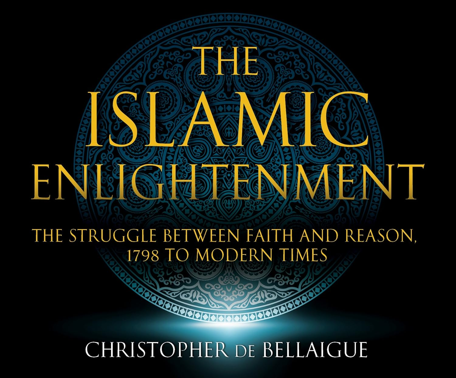 The Islamic Enlightenment &ndash; the Struggle between Faith and Reason, 1798 to Modern Times image number 1