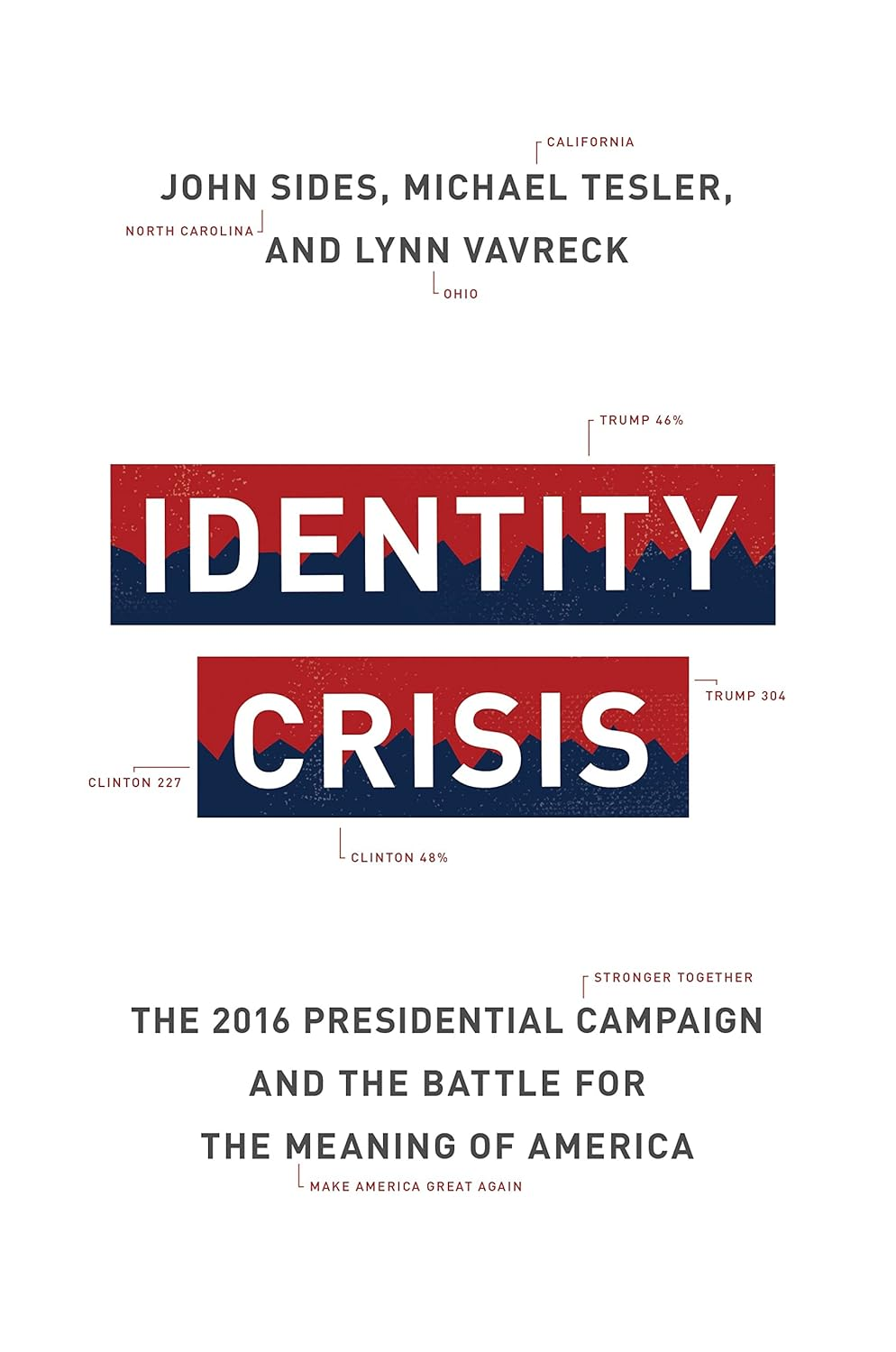Identity Crisis: the 2016 Presidential Campaign and the Battle for the Meaning of America image number 1