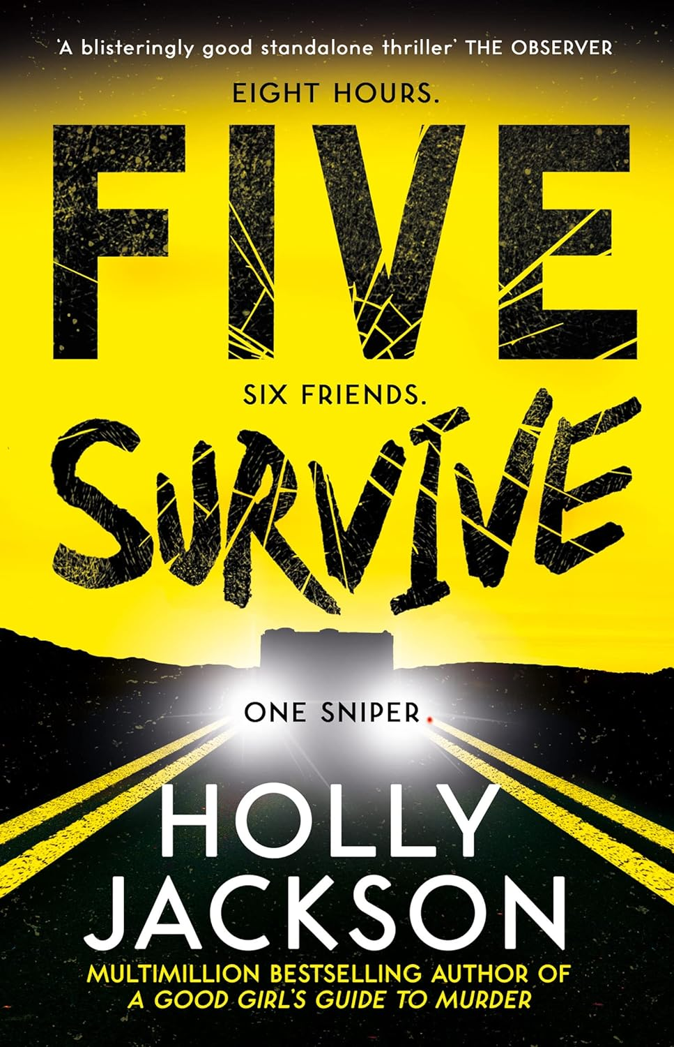 Five Survive: Tiktok Made Me Buy It! an Explosive New Thriller from the Bestselling Author of a Good Girls Guide to Murder image number 5