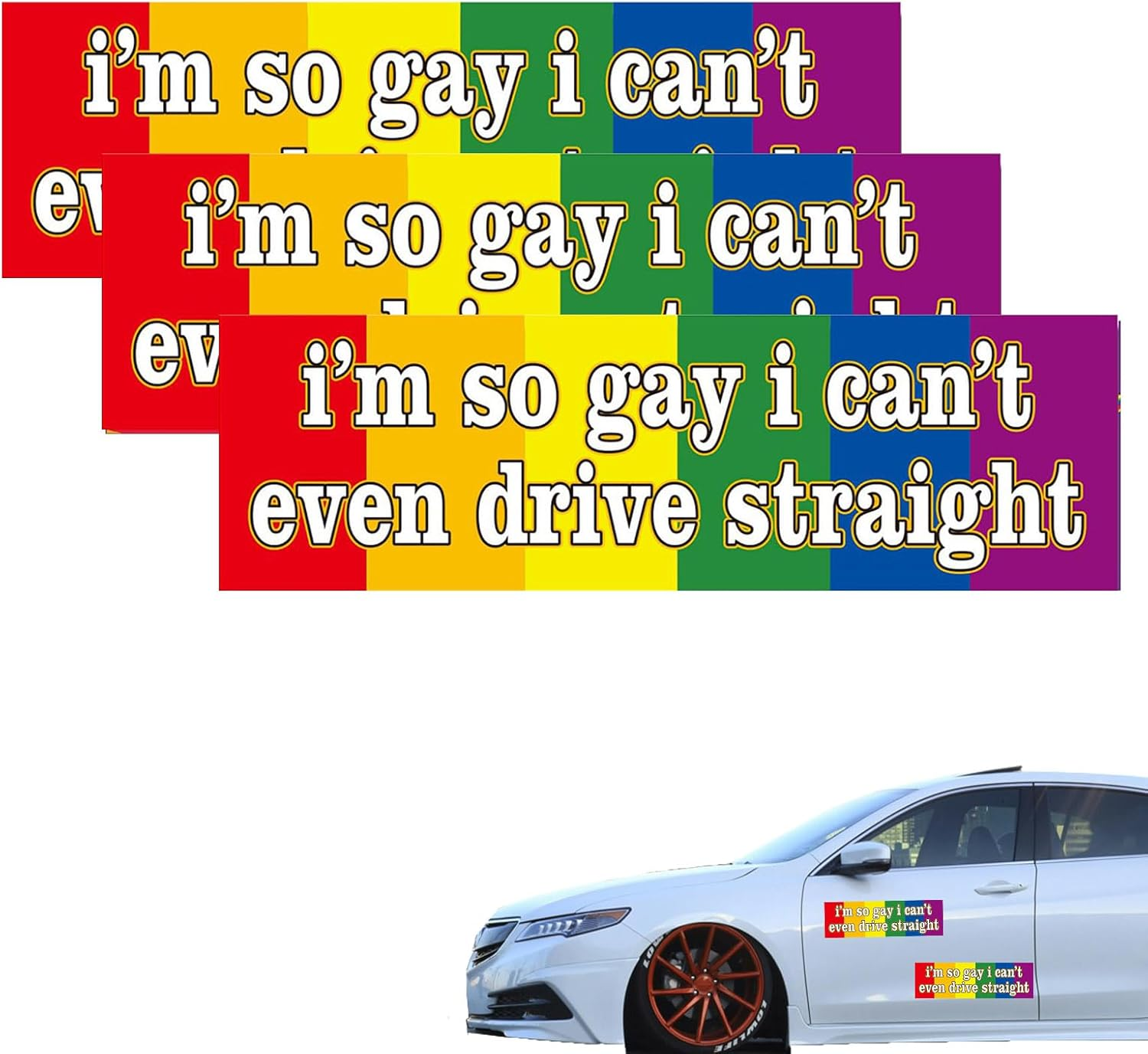 Funny I'M so Gay I Can'T Even Drive Straight Car Stickers Decal Practical Friends Jokes Prank Rainbow Flag, Waterproof Bumper Stickers for Car, Refrigerator,Laptops, Eye-Catching-7.9 X 2.4In (B) image number 3